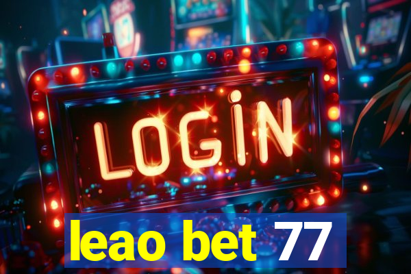 leao bet 77